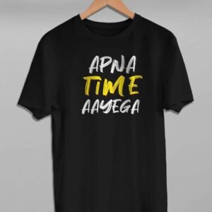 Apna Time Aayega Black T-Shirt