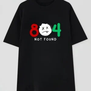 804 Not Found T-Shirt ? Funny Glitch Error Graphic Tee for Men & Women